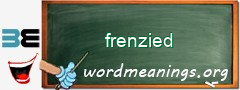 WordMeaning blackboard for frenzied